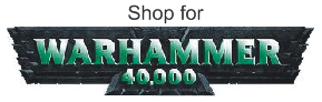 Shop for Warhammer 40k