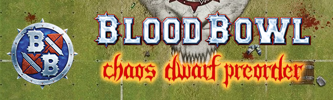 Chaos Dwarf Blood Bowl PreOrder