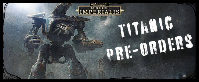 Legions Imperials New Releases titans
