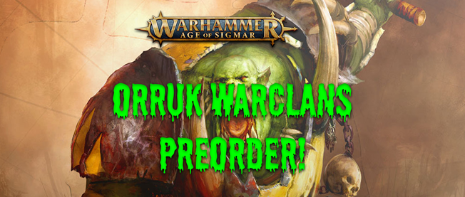 Orruk Warclans PRe-Order AoS 2025