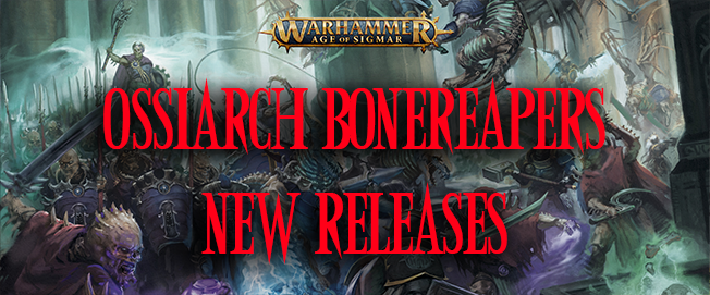 Ossiarch Bonereapers 2026