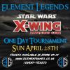 Element Legends - X-Wing Sunday 28th April