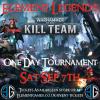 Element Legends - Kill Team Sat 7th Sep