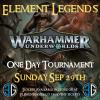 Element Legends - Underworlds Sun 29th September