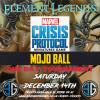 Element Legends MCP Mojo Ball Sat Dec 14th