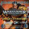 Element Legends - Underworlds Sun 15th December