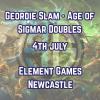 GEORDIE SLAM - AoS Doubles Event 04.07.26 NEWCASTLE STORE