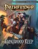 Fangwood Keep: Pathfinder Module