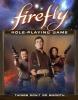 Things Don't Go Smooth: Firefly RPG