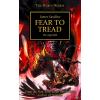 Horus Heresy: Fear To Tread (Hardback)