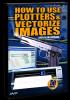 Alan Pastrana Use Plotters & Vectorize (DVD)