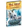 Everfrost: Tash-Kalar exp.