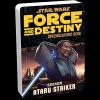 Ataru Striker Specialization Deck: Force and Destiny