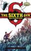 The Sixth Gun RPG Limited Edition (Savage Worlds, hardcover)