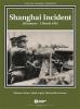 Shanghai Incident: 28 January - 2 March 1932 Folio Series
