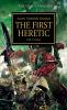 Horus Heresy: The First Heretic