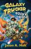 Galaxy Trucker: Rocky Road (Novel)