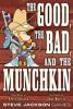 The Good Bad and the Munchkin