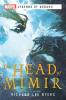 The Head Of Mimir: Marvel Legends of Asgard
