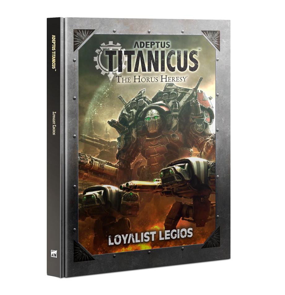 Adeptus Titanicus: Loyalist Legios (English)
