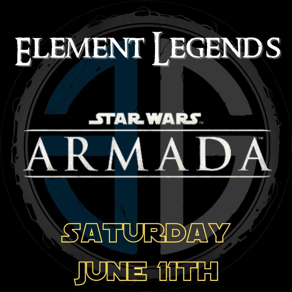 Element Legends Star Wars Armada Sat 11th June