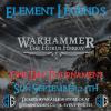Element Legends - Horus Heresy Sun September 24th 1